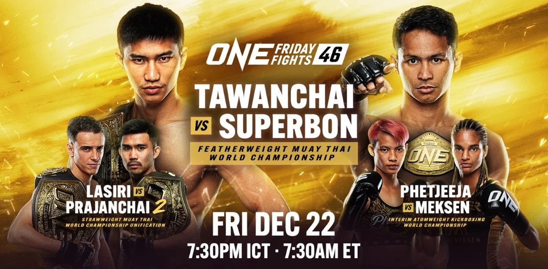 3 Title Fights Headline ONE Friday Fights 46: Tawanchai vs. Superbon